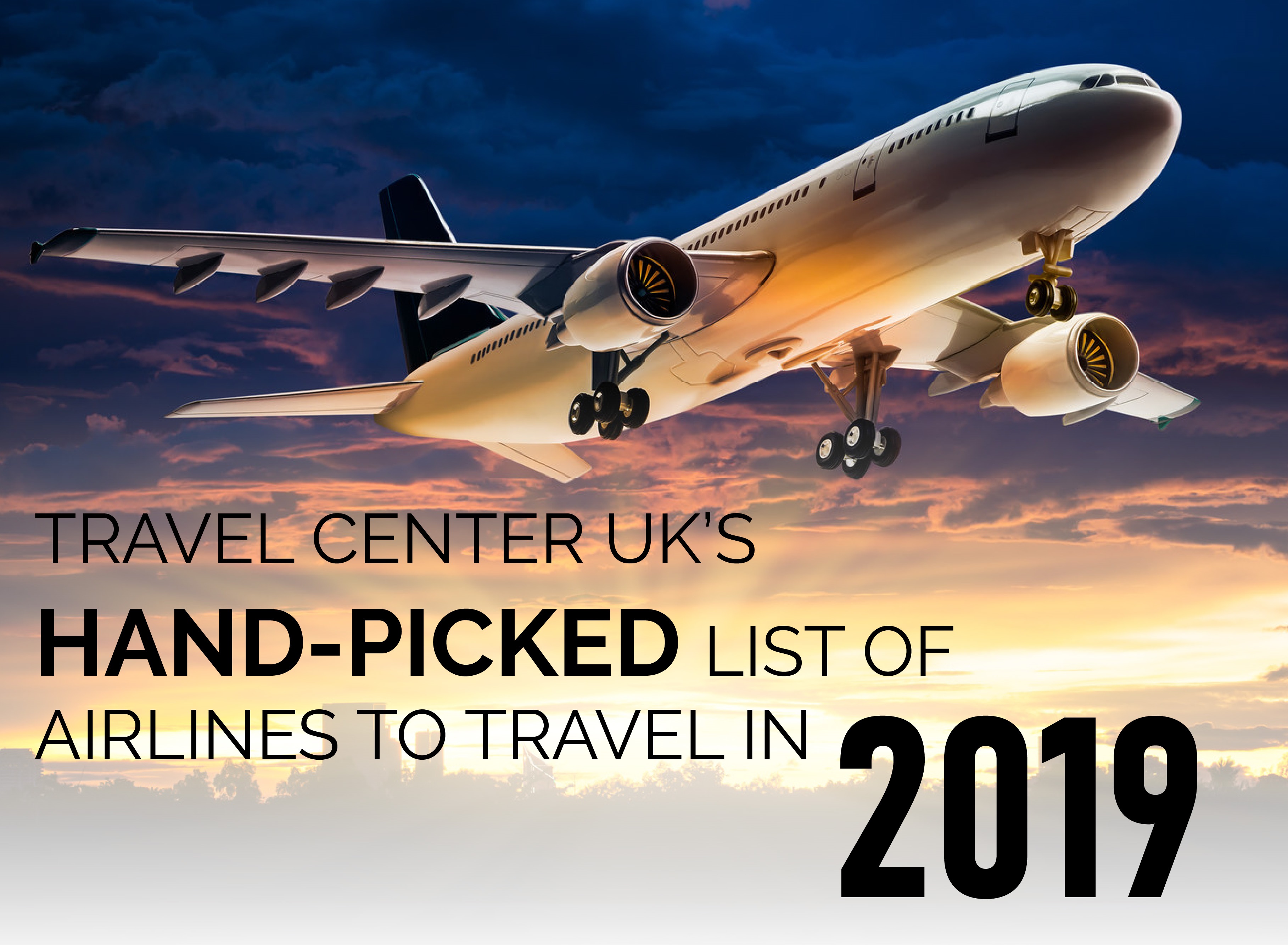 Travel Center UK’s Hand-Picked list of Airlines to Travel in 2019