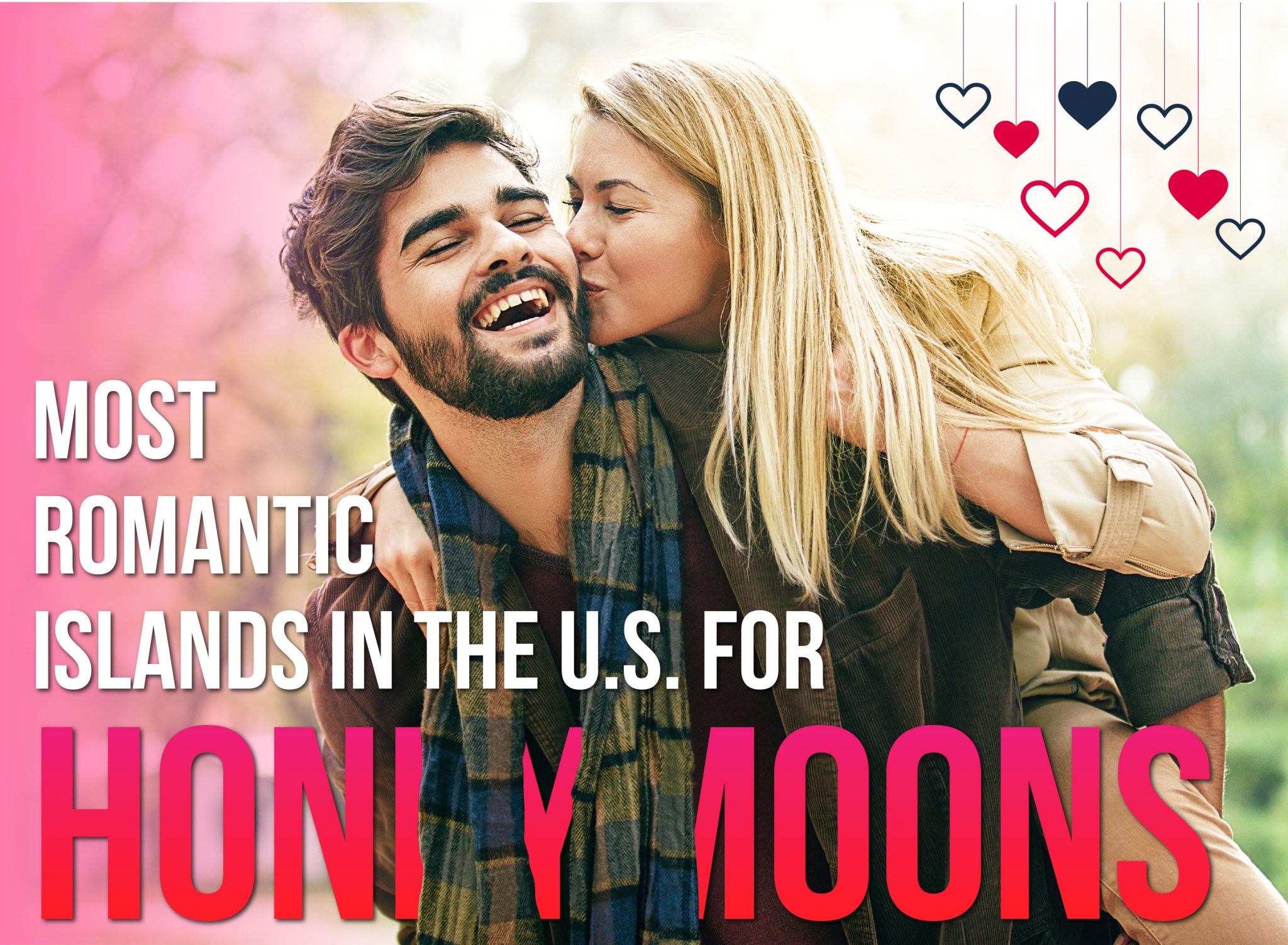 Most Romantic Islands in the U.S. for Honeymoons