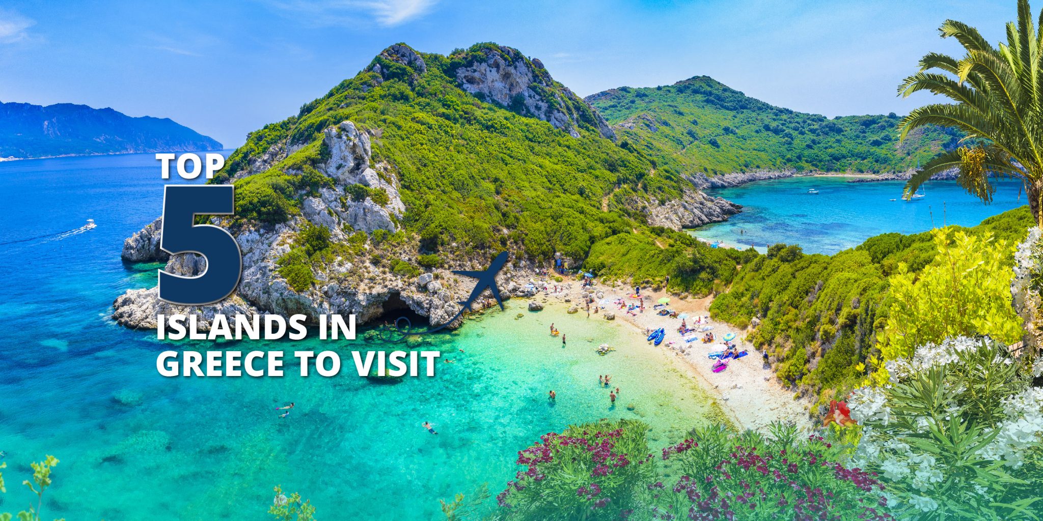 Top 5 Islands in Greece to Visit